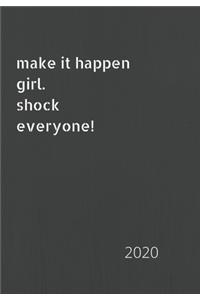 Make It Happen, Shock Everyone