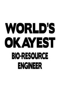 World's Okayest Bio-Resource Engineer