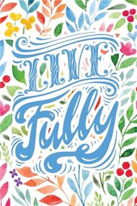 Live Fully
