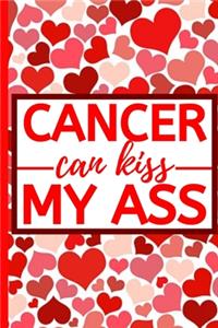 Cancer Can Kiss My Ass