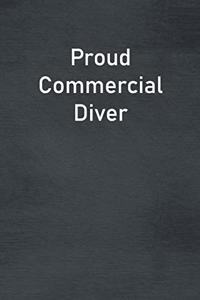 Proud Commercial Diver