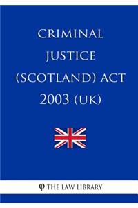 Criminal Justice (Scotland) Act 2003 (UK)