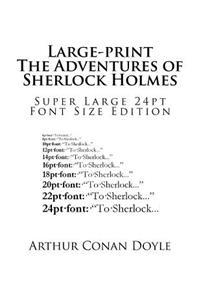 Large-print The Adventures of Sherlock Holmes