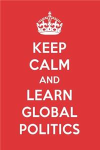Keep Calm and Learn Global Politics