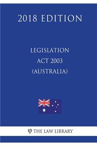 Legislation Act 2003 (Australia) (2018 Edition)