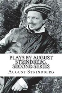 Plays by August Strindberg, Second series