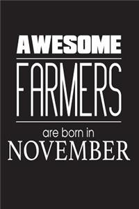 Awesome Farmers Are Born In November