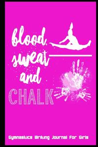 Blood Sweat Chalk