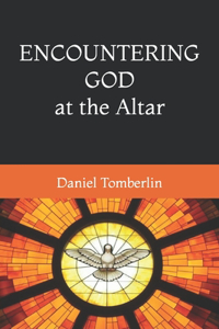 Encountering God at the Altar