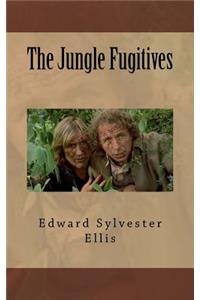 The Jungle Fugitives