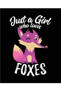 Just a Girl Who Loves Foxes