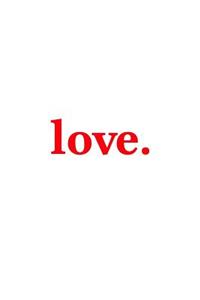 Love. Journal - Red on White Design