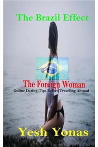 Brazil Effect The Foreign Woman
