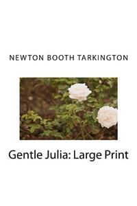 Gentle Julia: Large Print