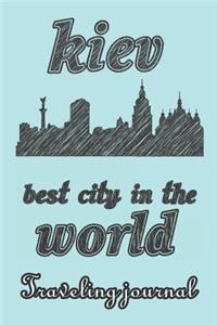 Kiev - Best City in the World - Traveling Journal