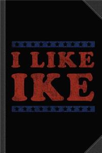 I Like Ike Journal Notebook