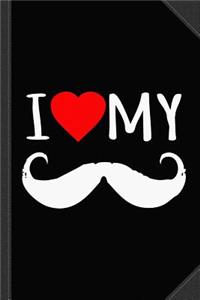 I Love My Moustache Journal Notebook