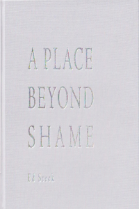 Place Beyond Shame