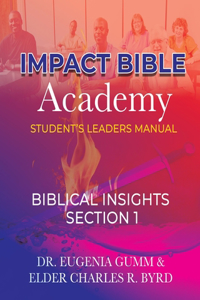 ImPact Bible Academy Student's Leaders Manual