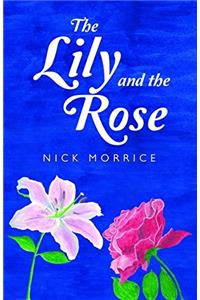 Lily and the Rose