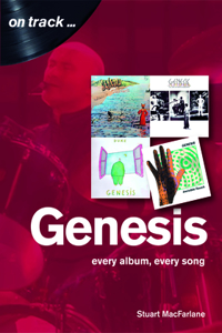 Genesis: Every Album, Every Song