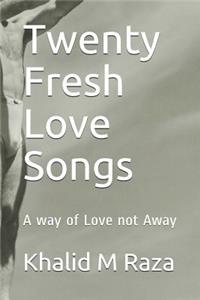 Twenty Fresh Love Songs