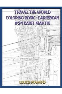 Travel the World Coloring Book- Caribbean #24 Saint Martin