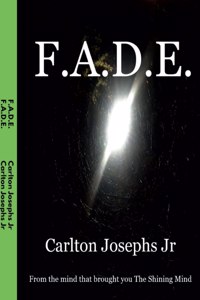 F.A.D.E.
