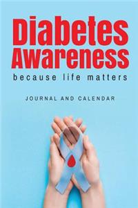 Diabetes Awareness Because Life Matters
