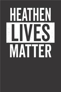 Heathen Lives Matter