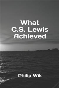 What C.S. Lewis Achieved