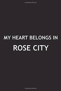 My Heart Belongs in Rose City