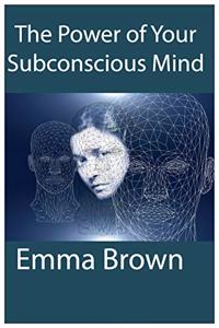 The power of your subconscious Mind