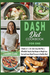 DASH Diet Cookbook For One