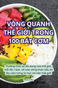 Vòng Quanh ThẾ GiỚi Trong 100 Bát CƠm