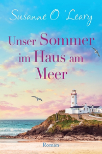 Unser Sommer im Haus am Meer