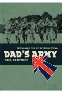 Dad's Army: The Making of a TV Legend