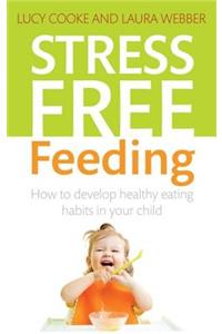 Stress-Free Feeding