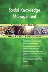 Social Knowledge Management A Complete Guide - 2020 Edition