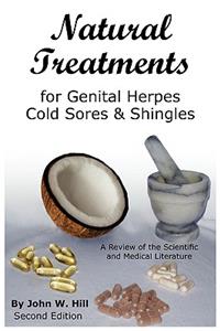 Natural Treatments for Genital Herpes, Cold Sores and Shingles