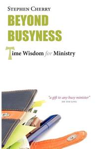 Beyond Busyness