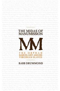 Midas of Manumission