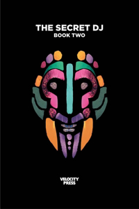 The Secret DJ: Book Two: Book Two