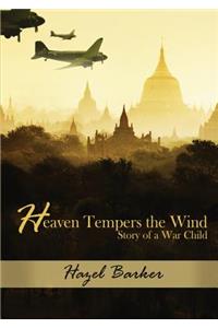 Heaven Tempers the Wind