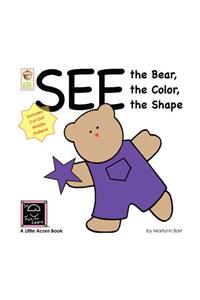 See the Bear, the Color, the Shape