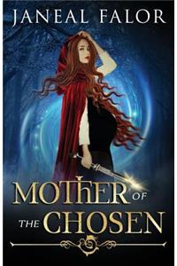 Mother of the Chosen