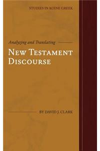 Analyzing and Translating New Testament Discourse