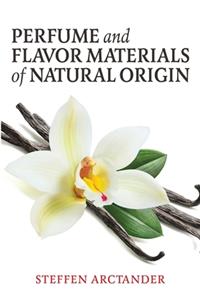 Perfume and Flavor Materials of Natural Origin