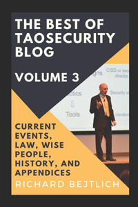 Best of TaoSecurity Blog, Volume 3
