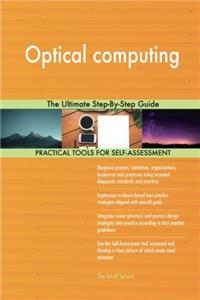 Optical Computing: The Ultimate Step-by-step Guide